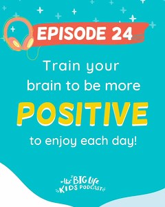 3.2K views · 32 reactions | 朗In Episode 24 of the Big Life Kids podcast, we find out how one of our listeners from Chicago, Mallory, maintains her positive attitude to enjoy each day. Zara and Leo make a poster that helps them train their brains to stay positive.朗 | Big Life Journal | Facebook