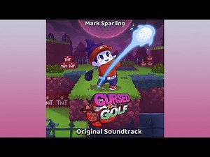 Cursed to Golf Soundtrack - 26 Blazing Birdie