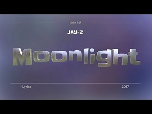 JAY-Z - Moonlight - Lyrics