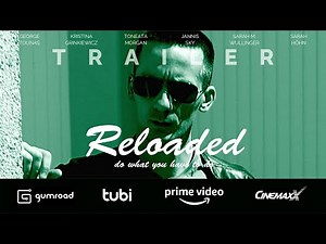 Reloaded (2021) | Official Trailer