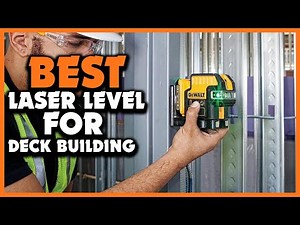 ✅Best Laser Level for Deck Building in 2025