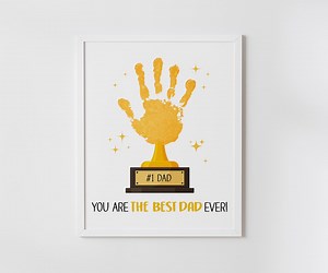 Trophy Handprint Art Craft, Father's Day Gift, for Dad, From Kids, the Best Dad Ever, Keepsake, Printable, Instant Download - Etsy