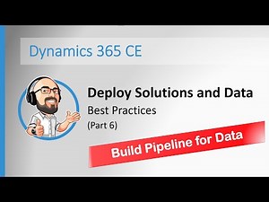 #6 - D365 Deployment - Build Pipeline for Data