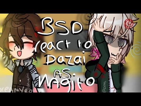 Bsd react to Dazai Osamu as Nagito Komaeda