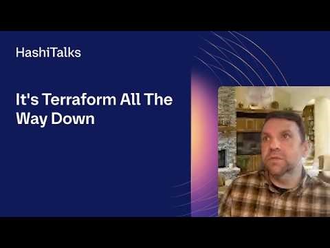 It's Terraform All The Way Down
