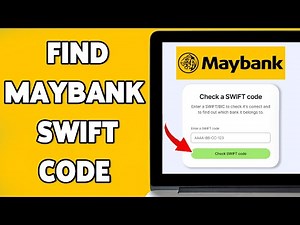 How To Find SWIFT Code of Maybank 2025 | Locate Maybank BIC for International Transfers