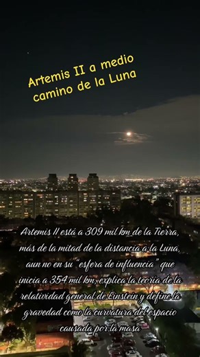 Artemis II aun no en la “influencia lunar” de su gravedad por la curvatura del espacio por la masa