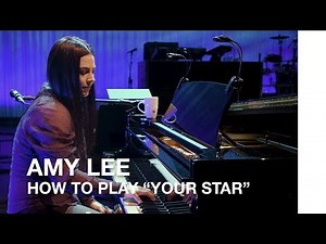 Amy Lee: How to play "Your Star" by Evanescence