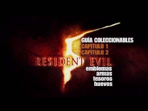Resident Evil 5 - CAPÍTULO 1-2 - Guía coleccionables