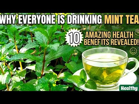 Why Everyone is Drinking Mint Tea. 10 Amazing Health Benefits Revealed