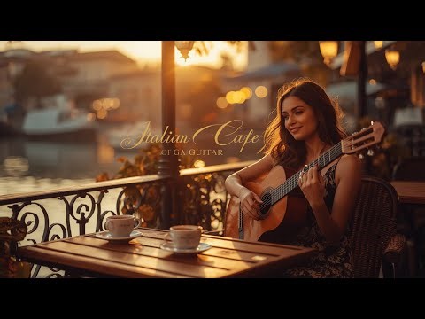 Feel the Warmth of Italian Cafe Music Soothing Guitar for Chilling ☕🎸