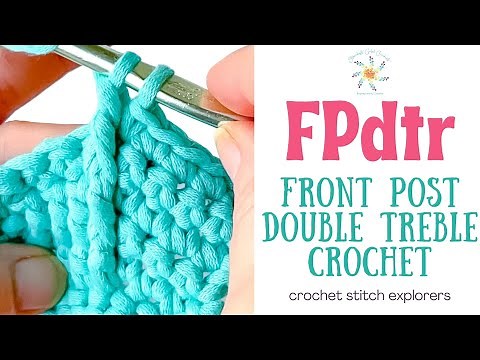 Front Post Double Treble Crochet (FPdtr) Tutorial