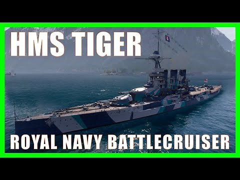 HMS Tiger Royal Navy British Battlecruiser World of Warships Wows