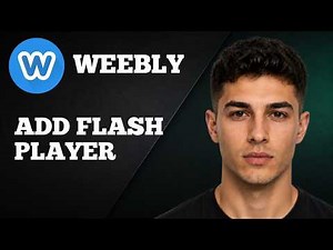How to Add Flash Player to Your Weebly Website (2026 Tutorial & Alternatives)