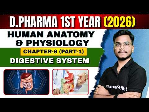 D.Pharma 1st Year 2026 | HAP Chapter 9 (Part-1) Digestive System | Complete Explanation