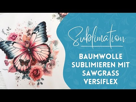 Sublimation cotton with the VersiFlex system from Sawgrass