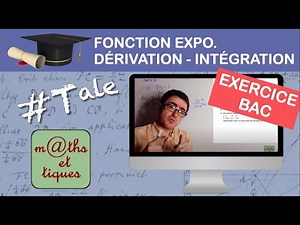 Prepare your BAC: Exponential function - Derivation - Integration