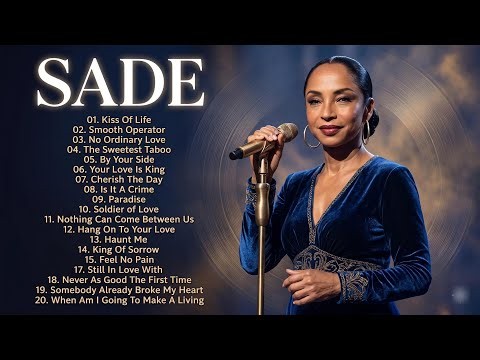 Sade 🎧 The Best Songs Of Sade Greatest Hits Full Album 2026