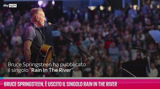 VIDEO Bruce Springsteen: uscito il singolo Rain In The River
