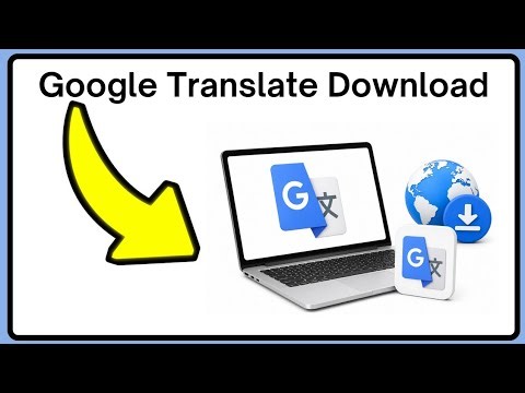 Google Translate Download for PC and Laptop Full Setup Step by Step - Tutorial