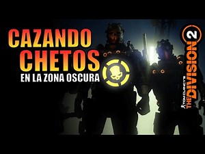 🔥¡CAZANDO CHEATERS en la ZONA OSCURA! | THE DIVISION 2