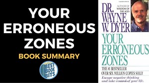 Wayne Dyer: Your Erroneous Zones Book Summary