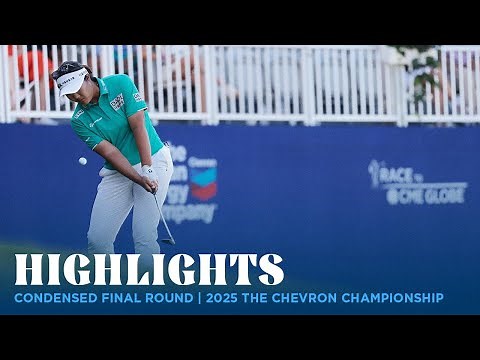 Condensed Final Round Highlights | 2025 The Chevron Championship