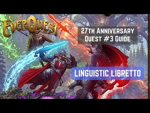 Linguistic Libretto: A Guide to the Everquest 27th Anniversary Quest #3