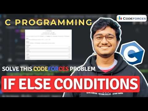 Solve Codeforces Problem using If Else Conditions in Bangla || C programming Tutorial