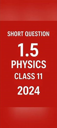 Class 11 Physics SQ No 1.5 ch1