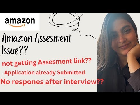 Amazon Assesment Issue explained ✨🚨//not getting Assesment link??✨//application already submitted?