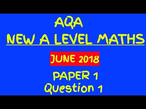 NEW SPECIFICATION June 2018 AQA A Level Maths Paper 1 Walkthrough - Question 1: Differentiation