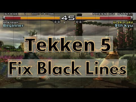 Tekken 5 PCSX2 How To Remove Black Lines