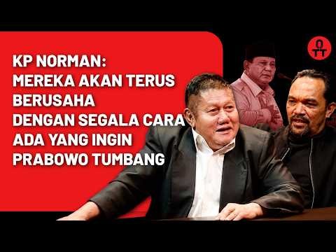 Pernyataan Keras KP Norman Tanggapi Isu Penggulingan Prabowo || OTT