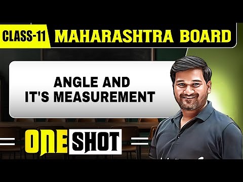ANGLE AND IT'S MEASUREMENT IN 1 SHOT | Maths | Class11th | Maharashtra Board.