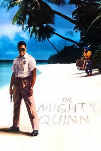 The Mighty Quinn Summary, Trailer, Cast, Where to Watch and More