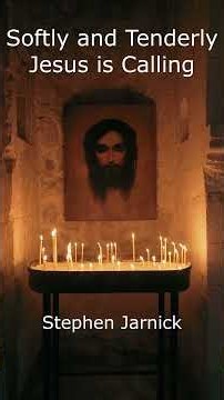"SOFTLY AND TENDERLY JESUS IS CALLING" - Vocalist: Stephen Jarnick
