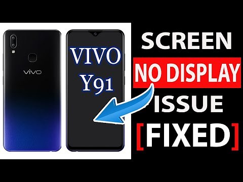 HOW TO FIX VIVO Y91 NO SCREEN DISPLAY, BLACK SCREEN ISSUE 2022