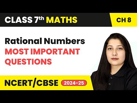 Rational Numbers - Most Important Questions | Class 7 Maths Chapter 8 | CBSE 2024-25
