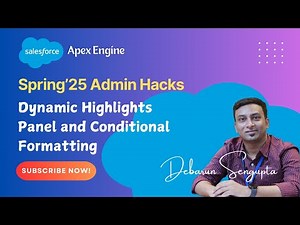 Salesforce Spring'25 - Dynamic Highlights Panel and Conditional Formatting