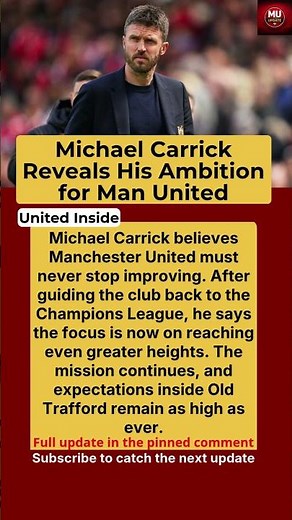 Michael Carrick Reveals Manchester United’s Next Big Goal After Champions League Return