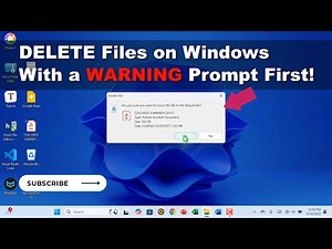 DELETE Files on Windows with a WARNING Prompt First!