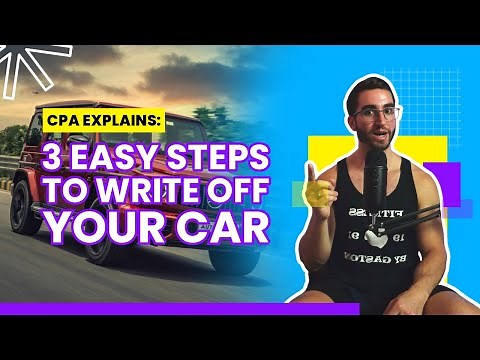 CPA Explains: 3 Easy Steps To Write Off Your Car