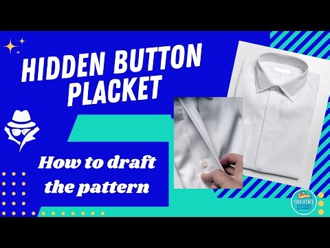 Hidden Button placket! How to draft this sneaky pattern!