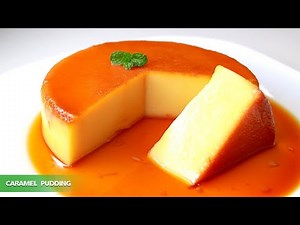 Caramel Pudding with 3 Ingredients | How to make Caramel Pudding without oven | Easy Creme Caramel