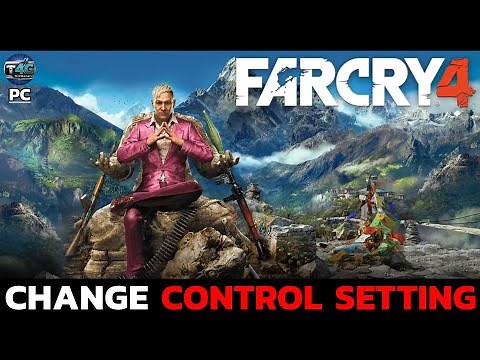 How to Change the Control Settings on Far Cry 4?