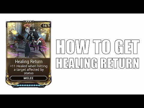Warframe how to get Healing Return Mod