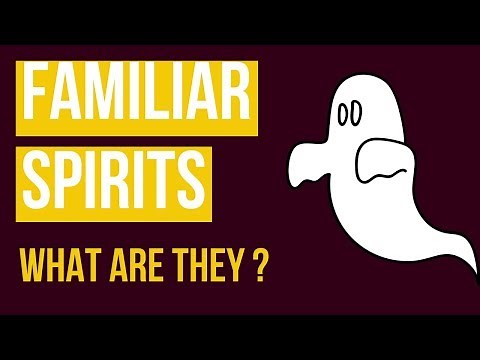 Familiar Spirits | The King James Bible Explained #1