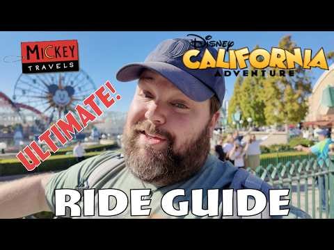 Disney's California Adventure ULTIMATE Ride Guide