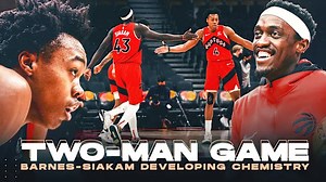 Scottie Barnes & Pascal Siakam forming lethal 2-man game